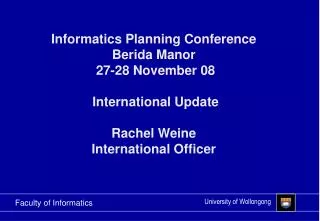 Informatics Planning Conference Berida Manor 27-28 November 08 International Update