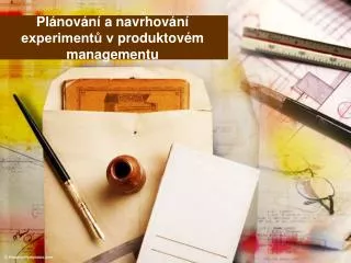 pl nov n a navrhov n experiment v produktov m managementu
