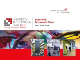 Engineering Development Forum June 16-18, 2014