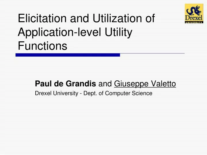 elicitation and utilization of application level utility functions