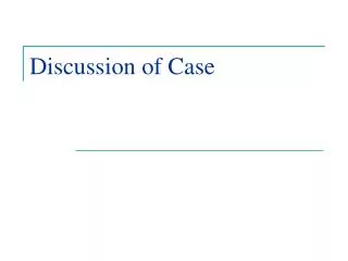 discussion of case