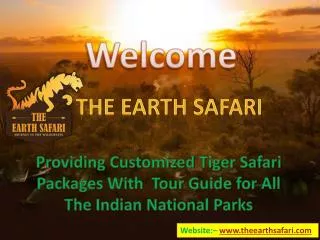 Tiger Tour in India With The Earth Safari