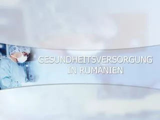gesundheitsversorgung in rum nien
