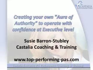Creating your own &quot;Aura of Authority&quot; to operate with confidence at Executive level