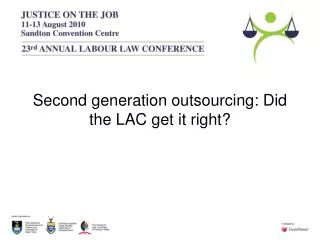 Second generation outsourcing: Did the LAC get it right?