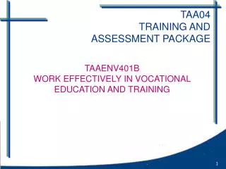 TAA04 TRAINING AND ASSESSMENT PACKAGE