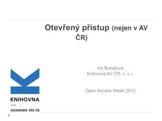 otev en p stup nejen v av r