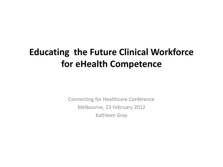 educating the future clinical workforce for ehealth competence