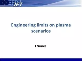 Engineering limits on plasma scenarios