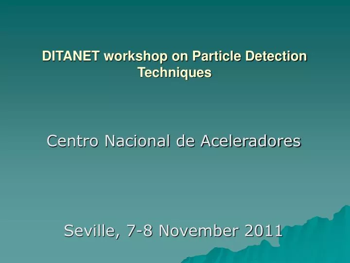 ditanet workshop on particle detection techniques