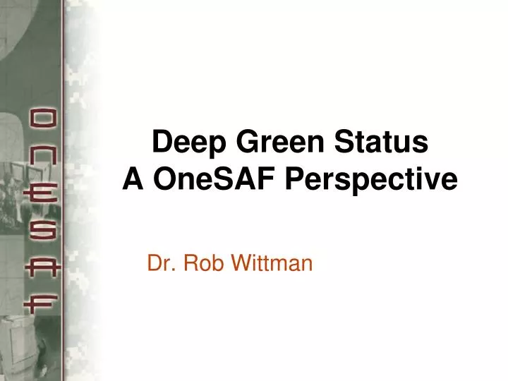 deep green status a onesaf perspective