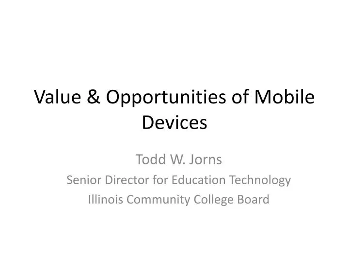value opportunities of mobile devices