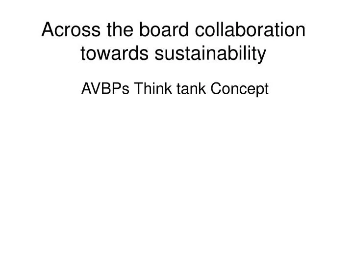 across the board collaboration towards sustainability