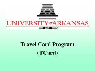 Travel Card Program (TCard)