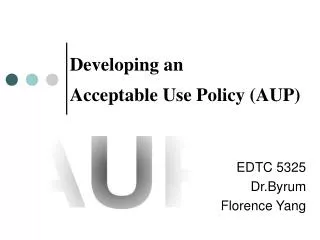 Developing an Acceptable Use Policy (AUP)