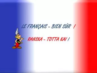 le fran ais bien s r