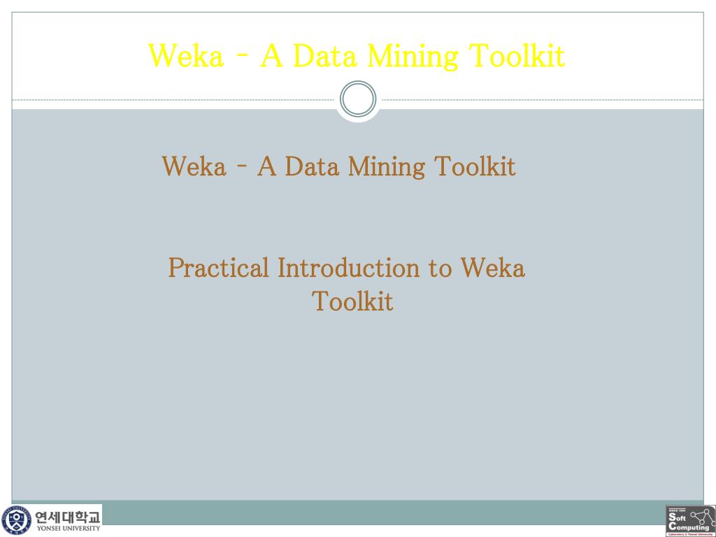 PPT - Weka – A Data Mining Toolkit PowerPoint Presentation, free ...