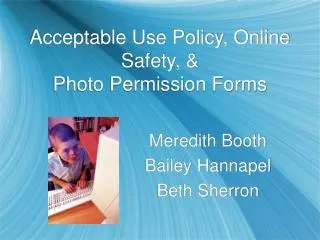 Acceptable Use Policy, Online Safety, &amp; Photo Permission Forms