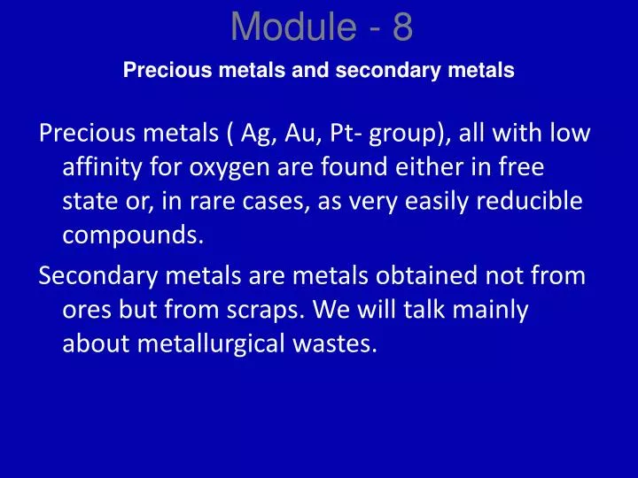 precious metals and secondary metals