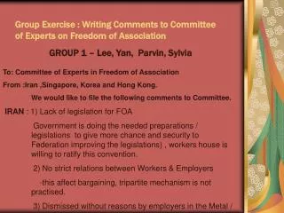 Group Exercise : Writing Comments to Committee of Experts on Freedom o f Association