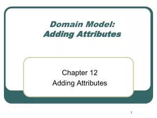 Domain Model: Adding Attributes