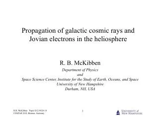 Propagation of galactic cosmic rays and Jovian electrons in the heliosphere