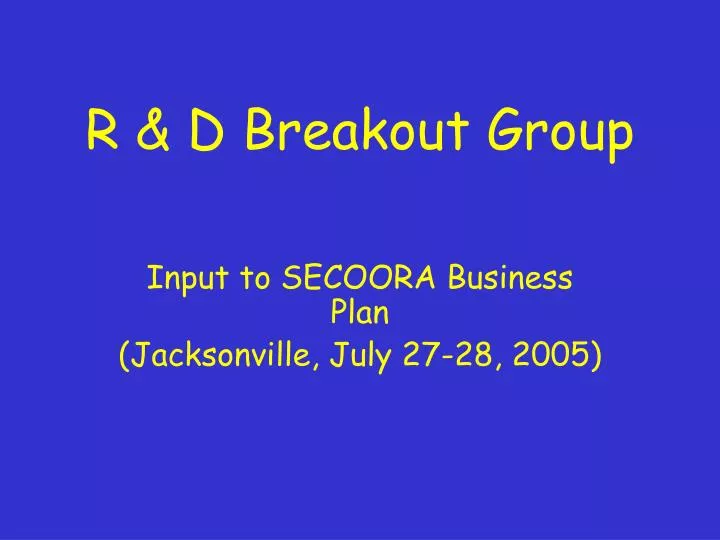 input to secoora business plan jacksonville july 27 28 2005