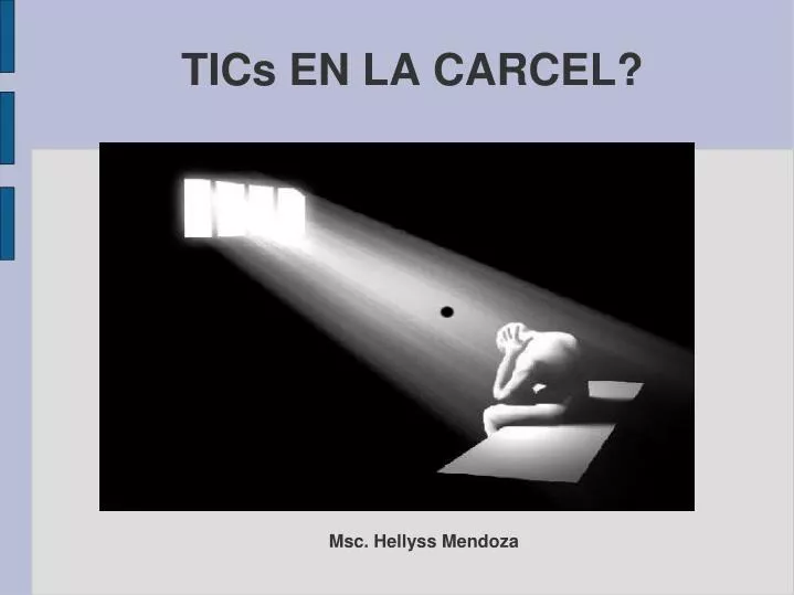 tics en la carcel