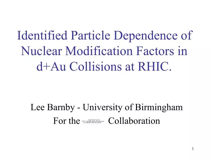 identified particle dependence of nuclear modification factors in d au collisions at rhic