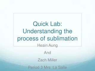 Quick Lab: Understanding the process of sublimation