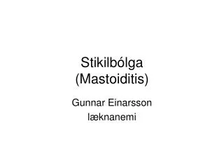 stikilb lga mastoiditis