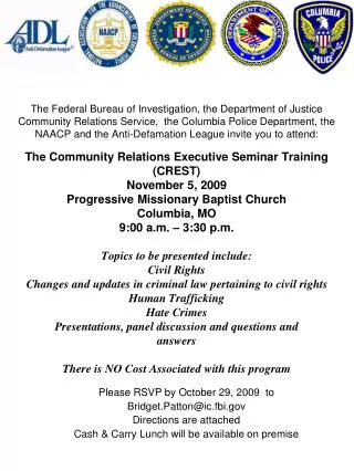Please RSVP by October 29, 2009 to Bridget.Patton@ic.fbi Directions are attached