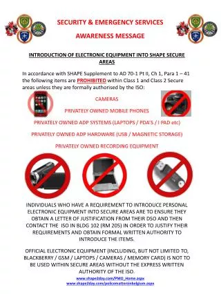INTRODUCTION OF ELECTRONIC EQUIPMENT INTO SHAPE SECURE AREAS