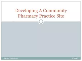 Developing A Community Pharmacy Practice Site