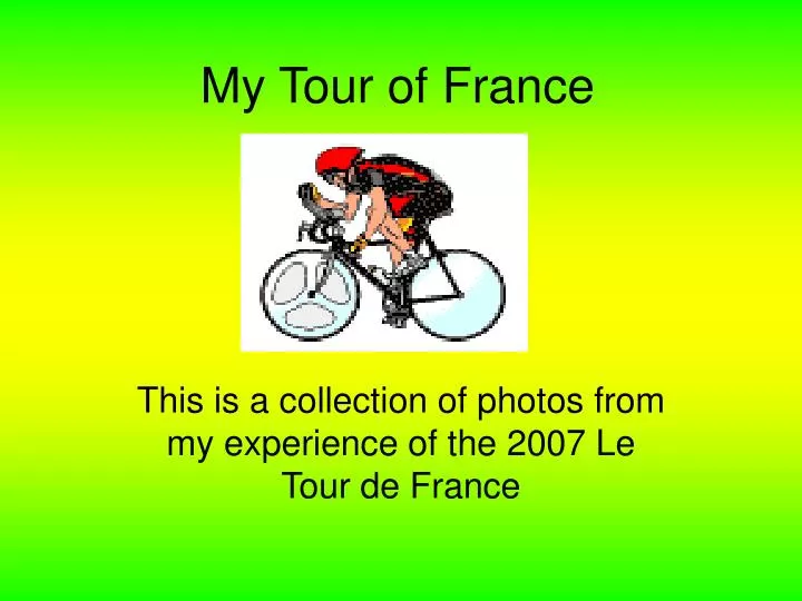 my tour of france