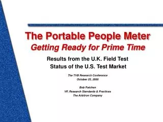 The Portable People Meter Getting Ready for Prime Time Results from the U.K. Field Test