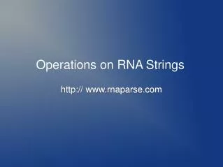Operations on RNA Strings
