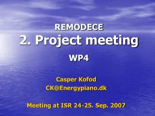 REMODECE 2. Project meeting WP4