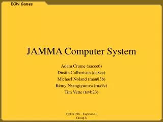 JAMMA Computer System