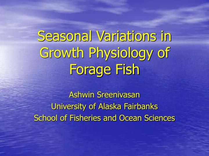 seasonal variations in growth physiology of forage fish