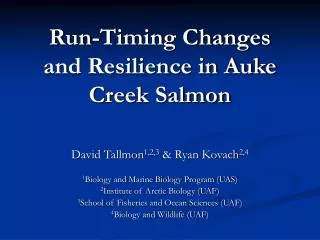 Run-Timing Changes and Resilience in Auke Creek Salmon