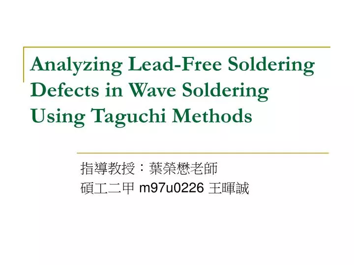 analyzing lead free soldering defects in wave soldering using taguchi methods