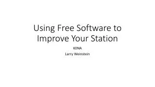 Using Free Software to Improve Your Station