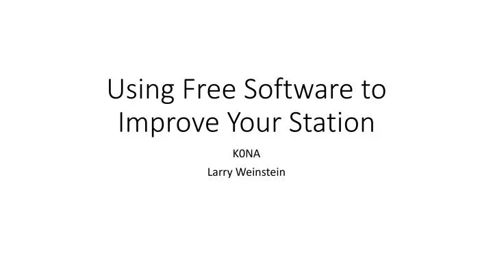 using free software to improve your station