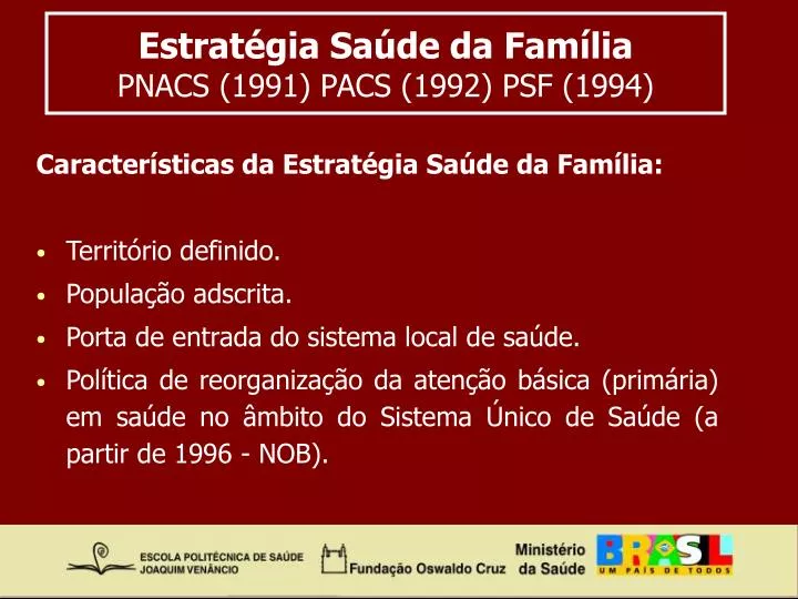 estrat gia sa de da fam lia pnacs 1991 pacs 1992 psf 1994