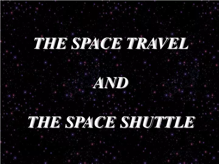 the space travel and the space shuttle