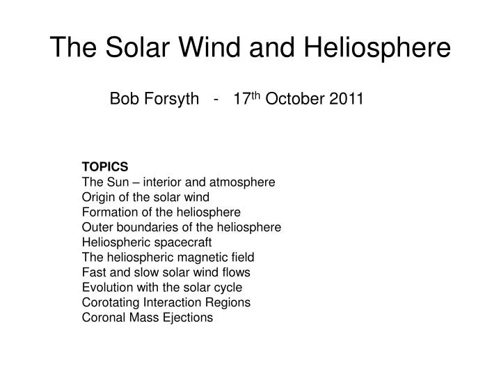 the solar wind and heliosphere