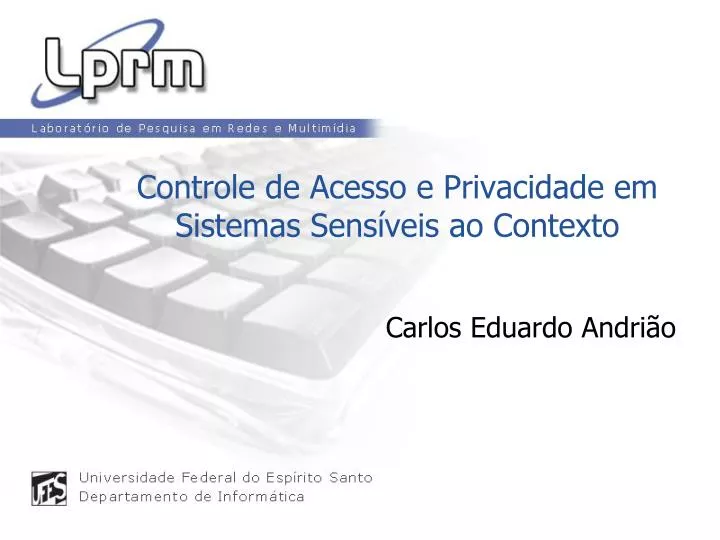 controle de acesso e privacidade em sistemas sens veis ao contexto