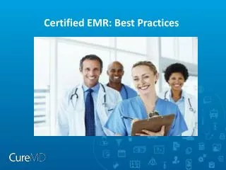 Certified EMR: Best Practices
