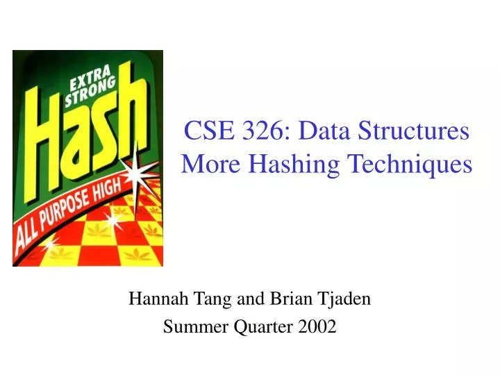 cse 326 data structures more hashing techniques
